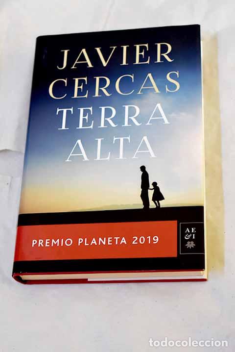 Libros: Terra Alta: Premio Planeta 2019.- Cercas, Javier