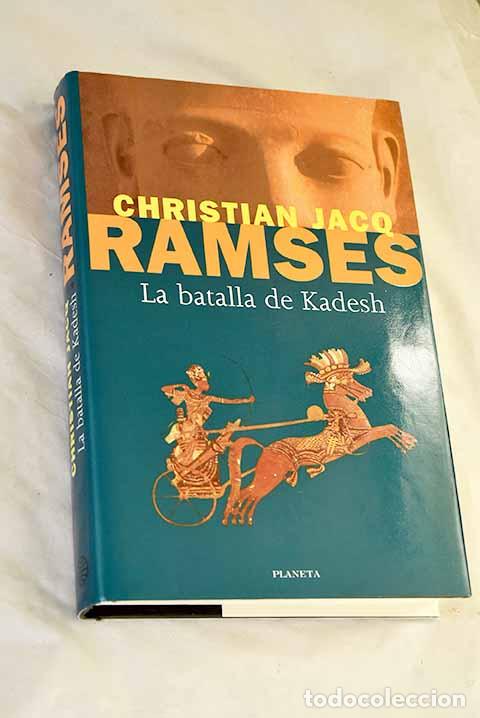 Libros: La batalla de Kadesh.- Jacq, Christian