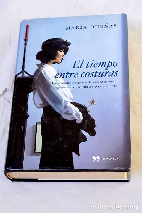 Libros: El tiempo entre costuras.- Due&ntilde;as, Mar&iacute;a
