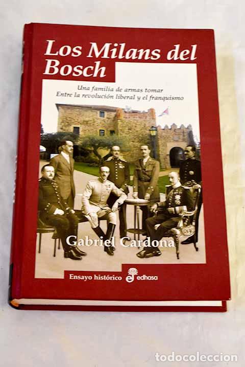 Libros: Los Milans del Bosch, una familia de armas tomar: entre la revoluci&oacute;n liberal y el Franquismo