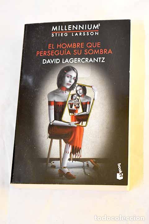 B&uuml;cher: El hombre que persegu&iacute;a su sombra.- Lagercrantz, David