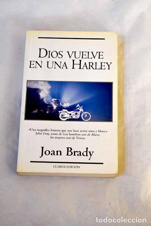 Libros: Dios vuelve en una Harley.- Brady, Joan