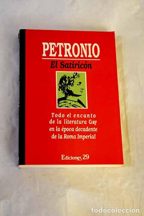 Libri di seconda mano: El satiric&oacute;n: Petronio &Aacute;rbitro, Cayo.- Petronio &Aacute;rbitro, Cayo