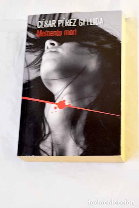 B&uuml;cher: Memento mori: P&eacute;rez Gellida, C&eacute;sar.- P&eacute;rez Gellida, C&eacute;sar