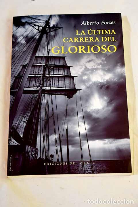books: La ultima carrera del Glorioso.- Fortes, Alberto