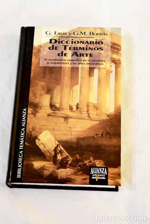 Libros: Diccionario de t&eacute;rminos de arte.- Fat&aacute;s Cabeza, Guillermo