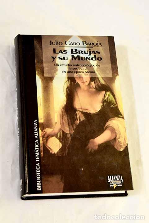 Libros: Las brujas y su mundo.- Caro Baroja, Julio
