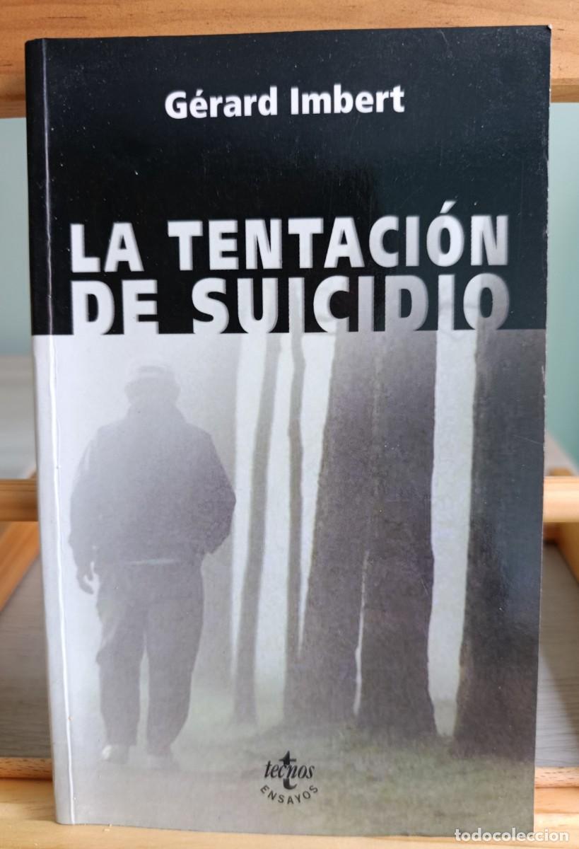 Libros: G&eacute;rard Imbert - La tentaci&oacute;n de suicidio