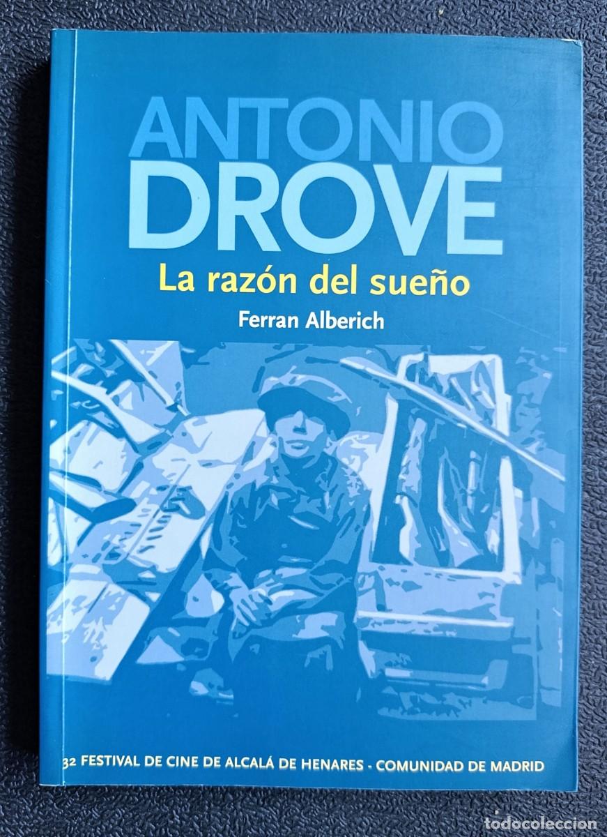 Libros: ANTONIO DROVE: LA RAZ&Oacute;N DEL SUE&Ntilde;O. ALBERICH, Ferran - Foto 1