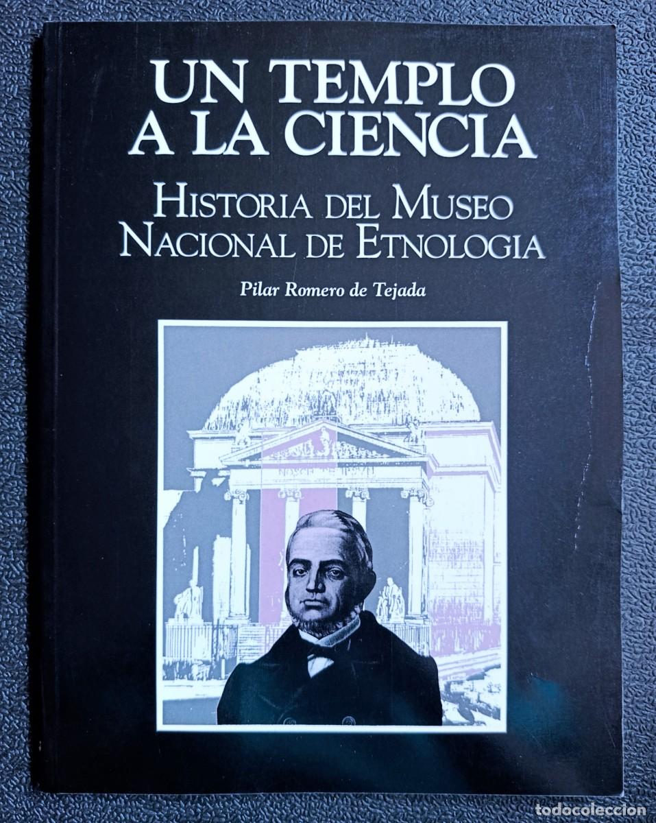 Libros: Un templo a la ciencia: historia del Museo Nacional de Etnologia