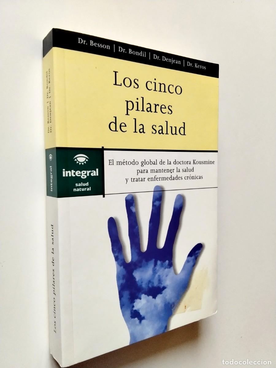 books: Dr. Besson / Dr. Bondil / Dr. Denjean / Dr. Keros - Los cinco pilares de la salud