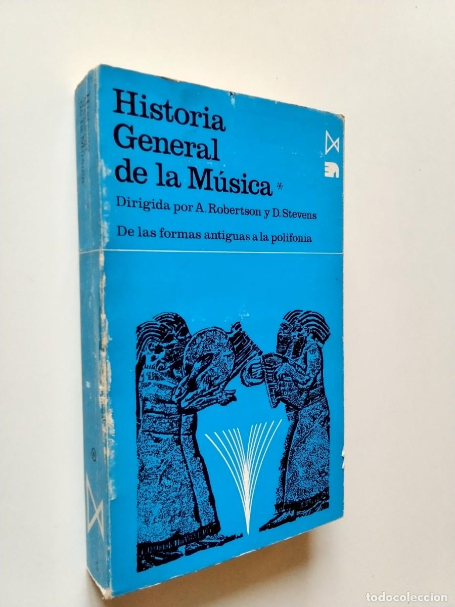 Libros: A. Robertson y D. Stevens (dir.) - Historia general de la m&uacute;sica. I. De las formas antiguas a la pol