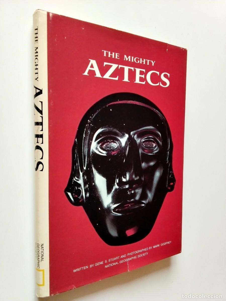 books: Gene S. Stuart - The mighty Aztecs