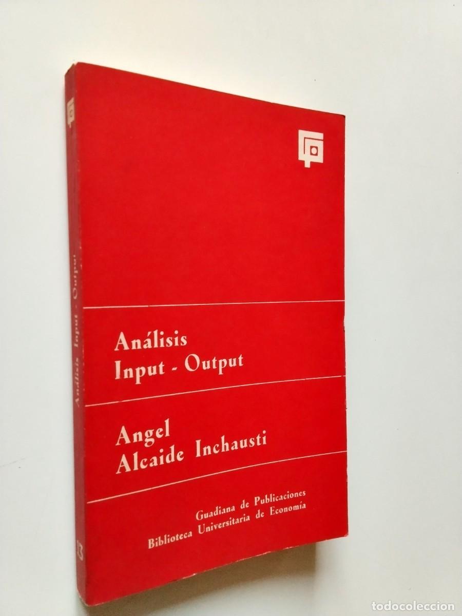 books: &Aacute;ngel Alcaide Inchausti - An&aacute;lisis Input-Output