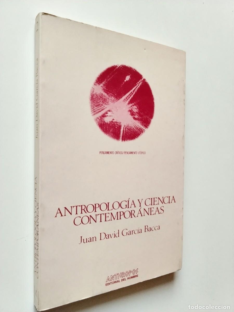 Libros: Juan David Garc&iacute;a Bacca - Antropolog&iacute;a y ciencia contempor&aacute;neas