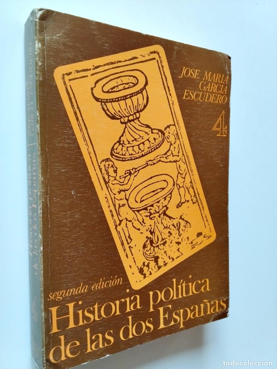 Livros em segunda m&atilde;o: Jos&eacute; Mar&iacute;a Garc&iacute;a Escudero - Historia pol&iacute;tica de las dos Espa&ntilde;as, 4 (Volumen IV)