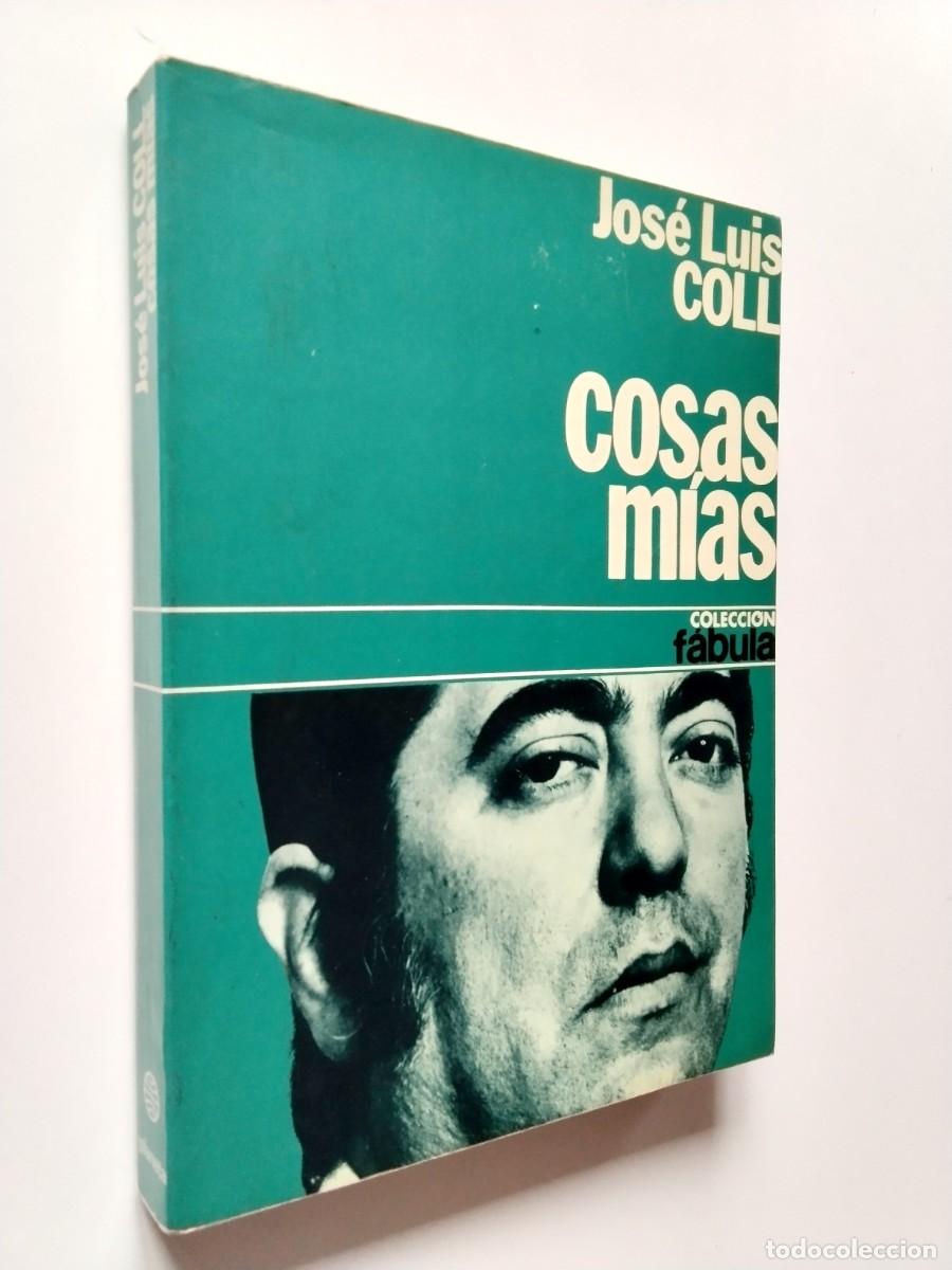 Libros: Jos&eacute; Luis Coll - Cosas m&iacute;as