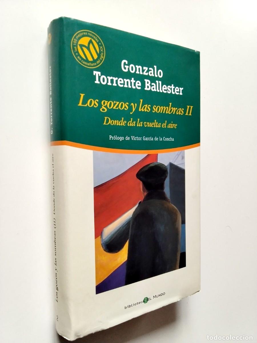 Libros: Gonzalo Torrente Ballester - Los gozos y las sombras. II. Donde da la vuelta el aire