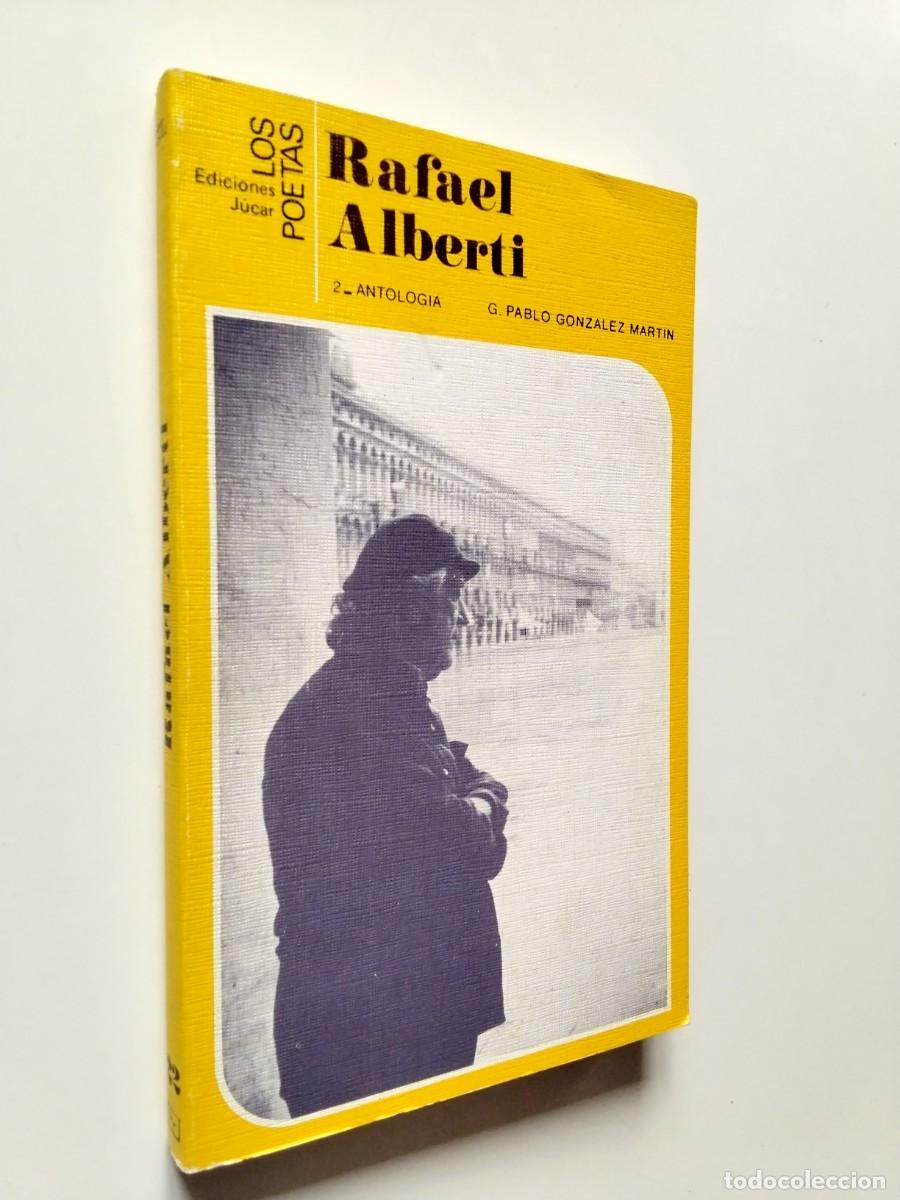 Libros: Jaime Gil de Biedma (Edici&oacute;n y selecci&oacute;n de G. Pablo Gonz&aacute;lez Mart&iacute;n) - Los poetas: Rafael Alberti.