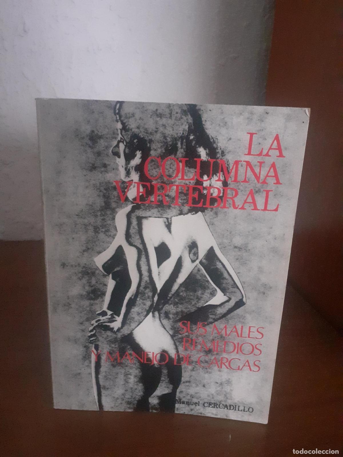 Libri di seconda mano: La columna vertebral - Manuel Cercadillo
