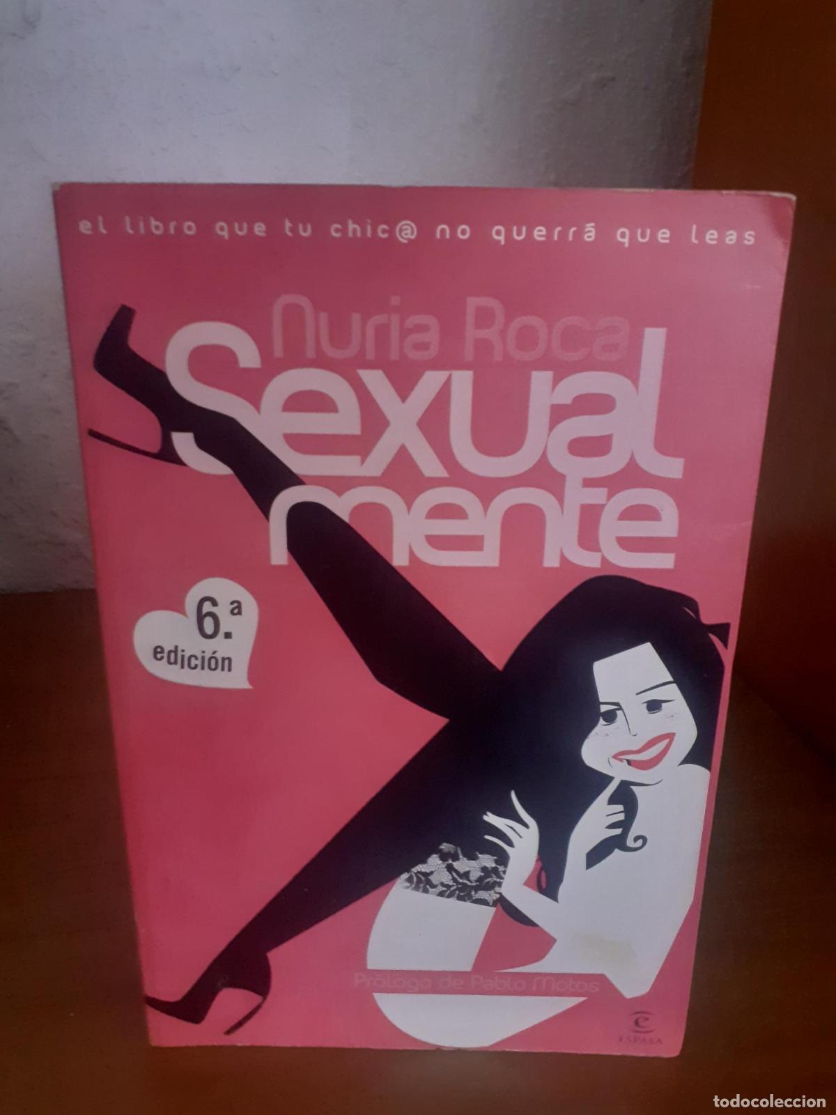 Libri di seconda mano: Sexualmente - Nuria Roca