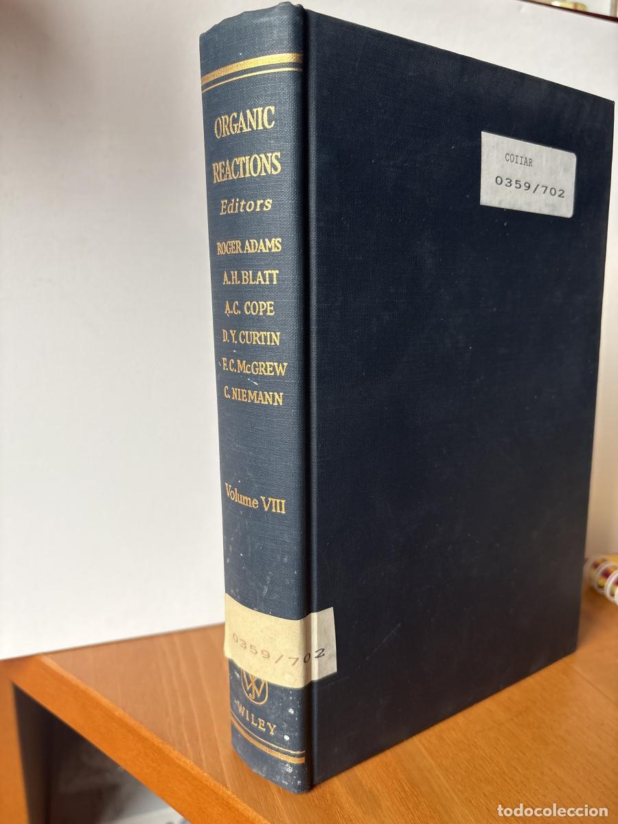 Libros: ORGANIC REACTIONS. VOLUMEN VIII - ARTHUR C COPE, DAVID Y CURTIN, FRANK C MCGREW, A.H. BLATT, TDK642