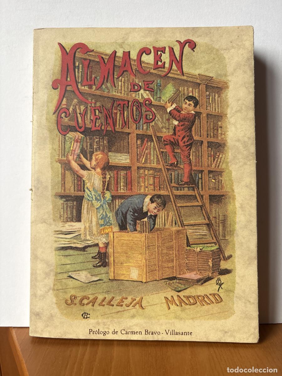 Livres: ALMACEN DE CUENTOS DE CALLEJA - CALLEJA PROLOGO DE CARMEN BRAVO VILLASANTE TDK636