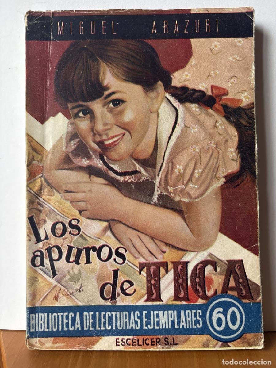 books: LOS APUROS DE TICA. BIBLIIOTECA DE LECTURA EJEMPLARS N&ordm;60 - MIGUEL ARAZURI TDK644A