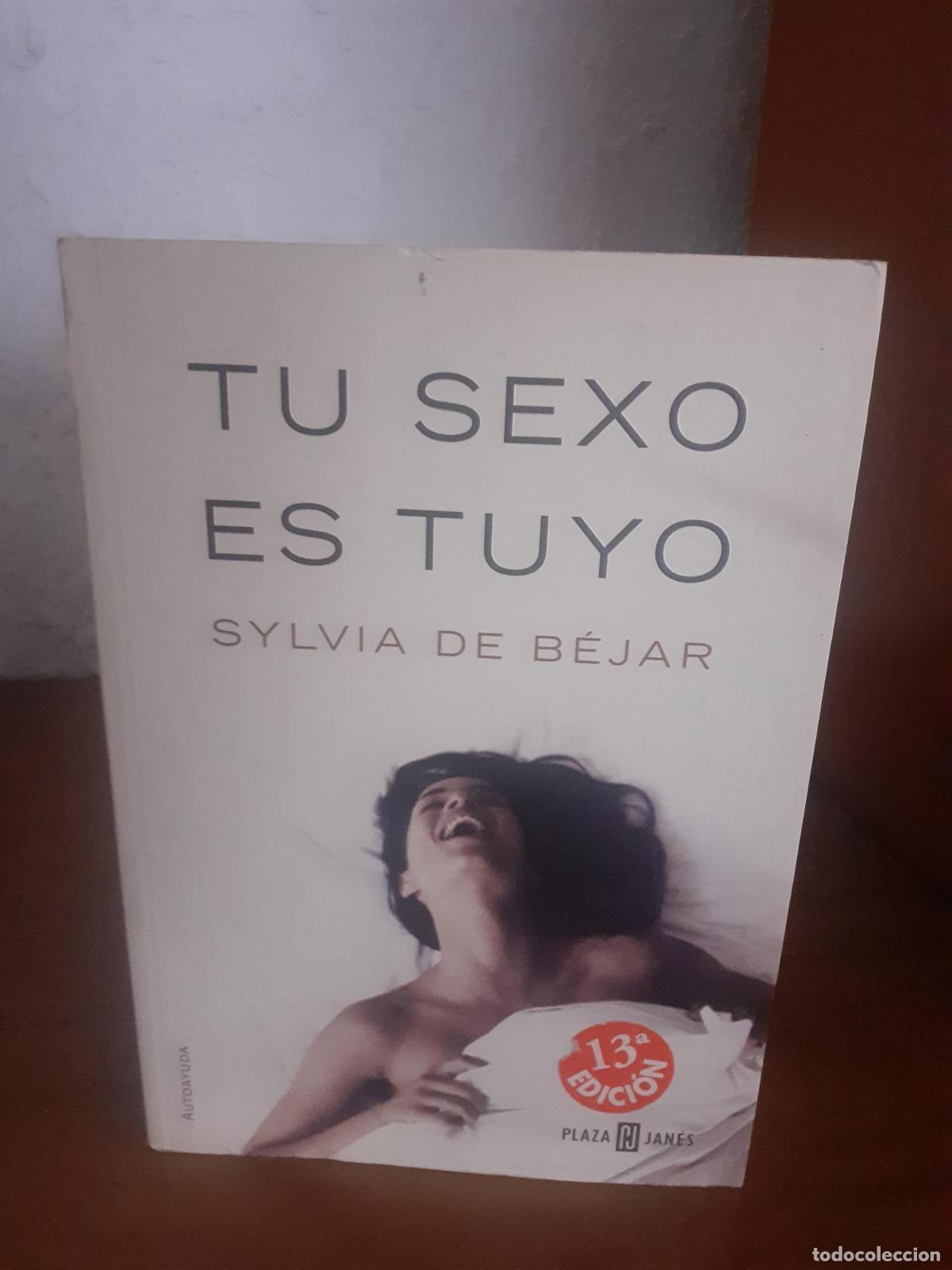 Libros: Tu sexo es tuyo - Sylvia de B&eacute;jar