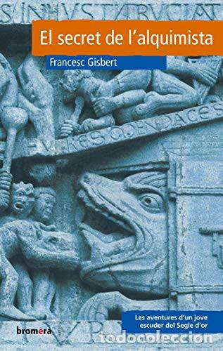 Libros: El secret de l'alquimista - Gisbert; Francesc