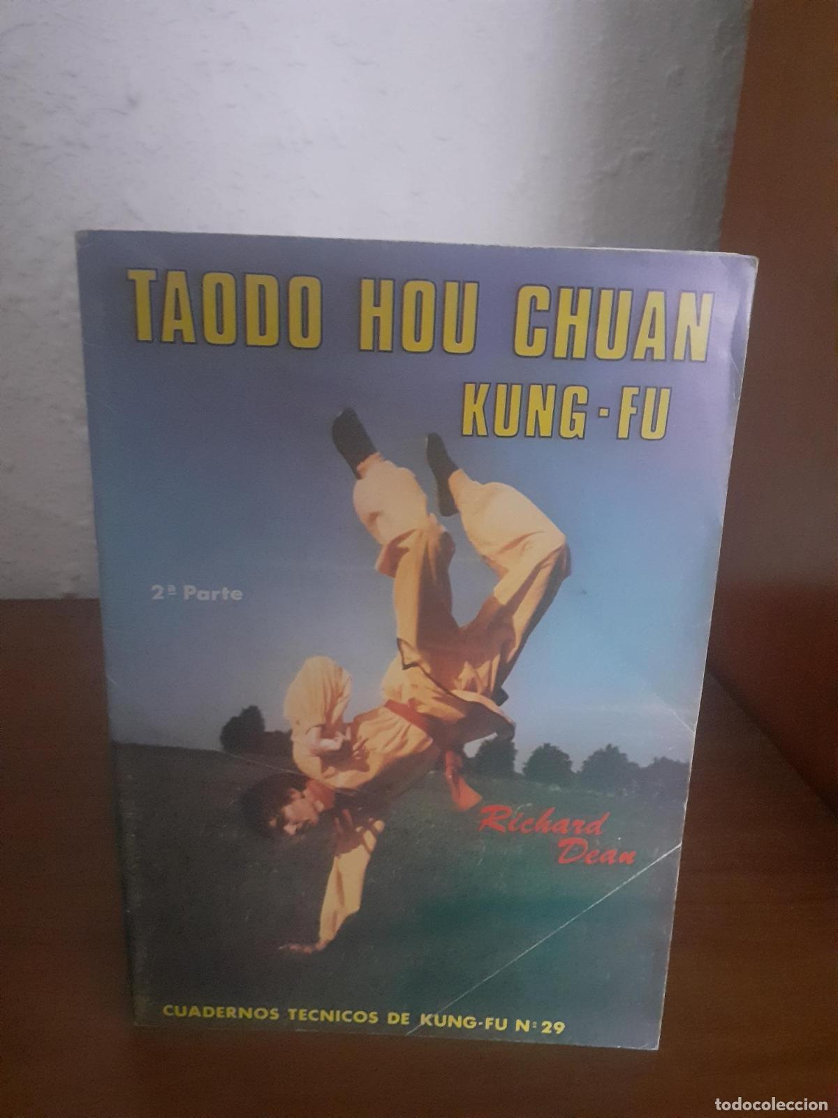Livres: Taodo Hou Ch'uan, Boxeo del mono, 2&ordm; parte, Cuadernos t&eacute;cnicos de Kung Fu n&ordm;29 - Richard Dean