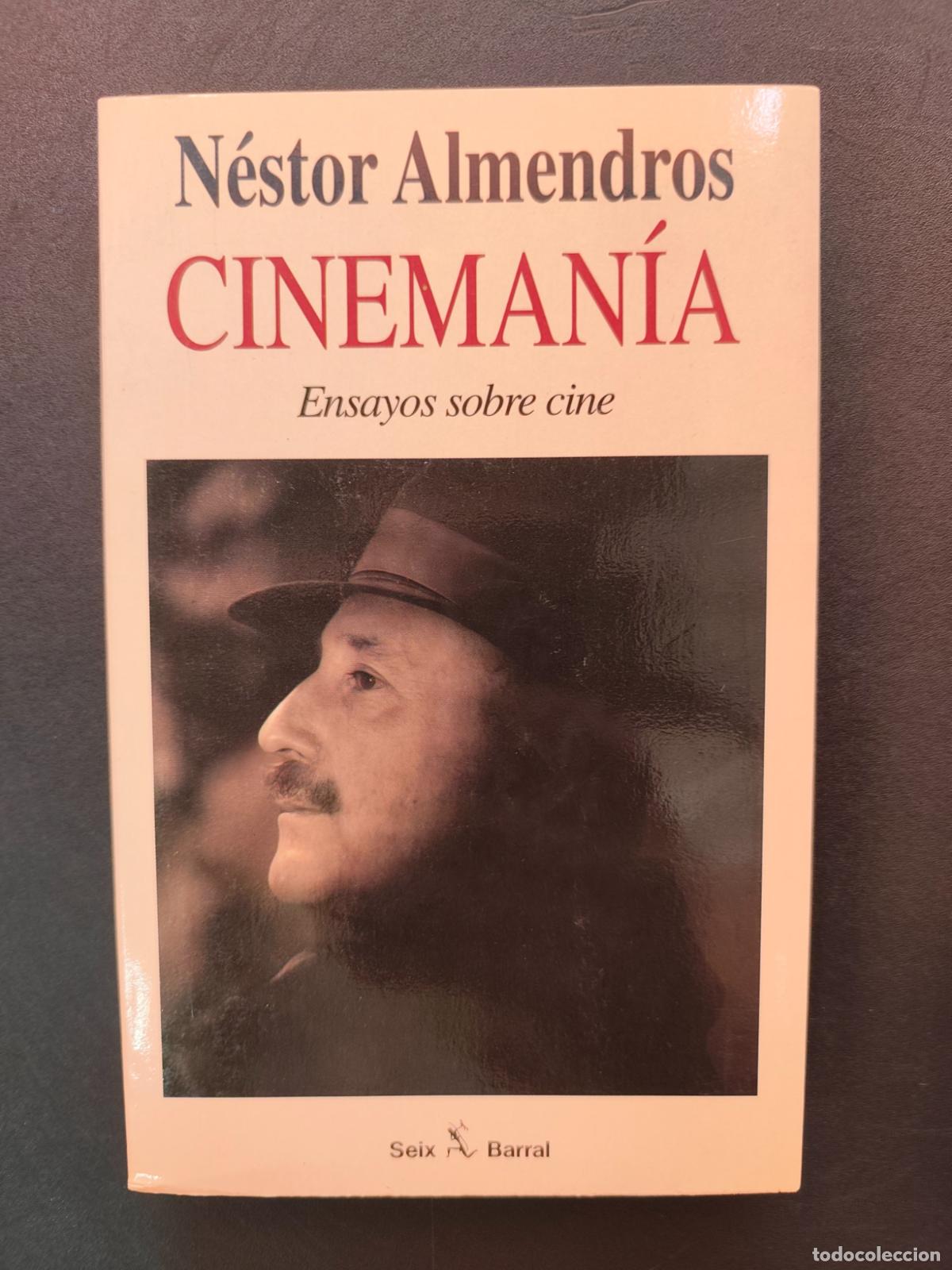 Libri di seconda mano: N&eacute;stor Almendros - Cineman&iacute;a. Ensayos sobre cine