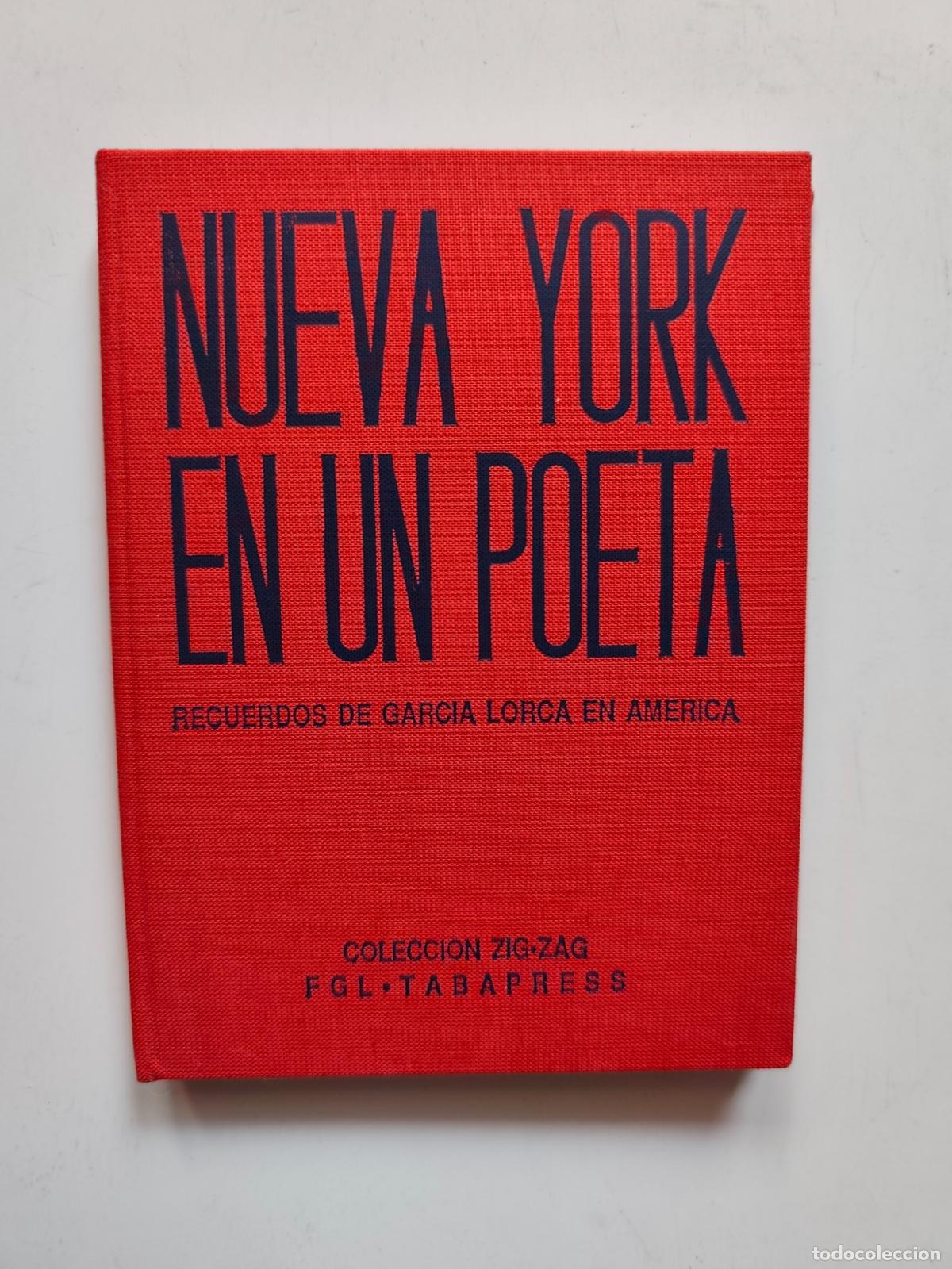 Libri di seconda mano: Federico Garc&iacute;a Lorca - Nueva York en un poeta. Recuerdos de Garc&iacute;a Lorca en Am&eacute;rica