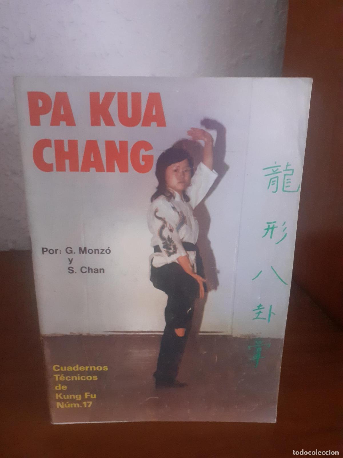 B&uuml;cher: Pa kua Chang, Cuadernos t&eacute;cnicos de Kung Fu n&ordm;17 - Germ&aacute;n Monz&oacute; Landeira