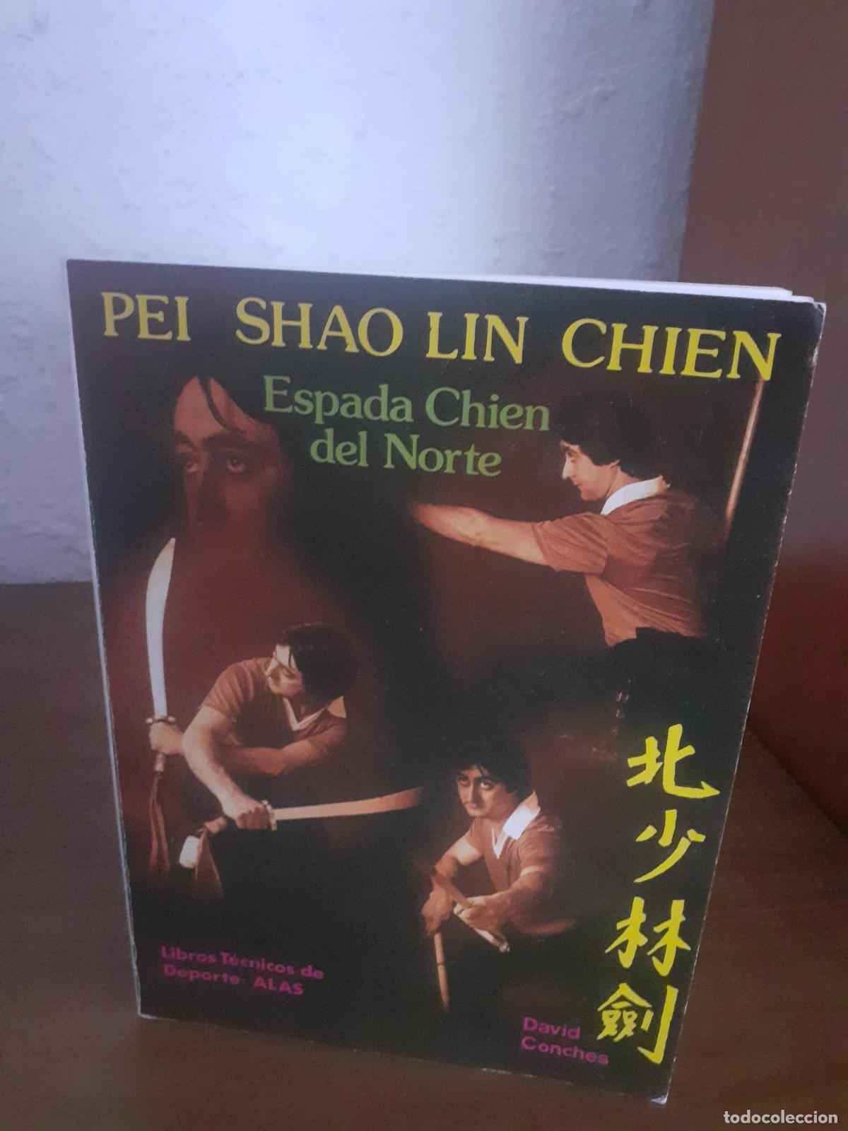 Libros: Pei Shao Lin Chien. Espada Chien del Norte - David Conches - Foto 1