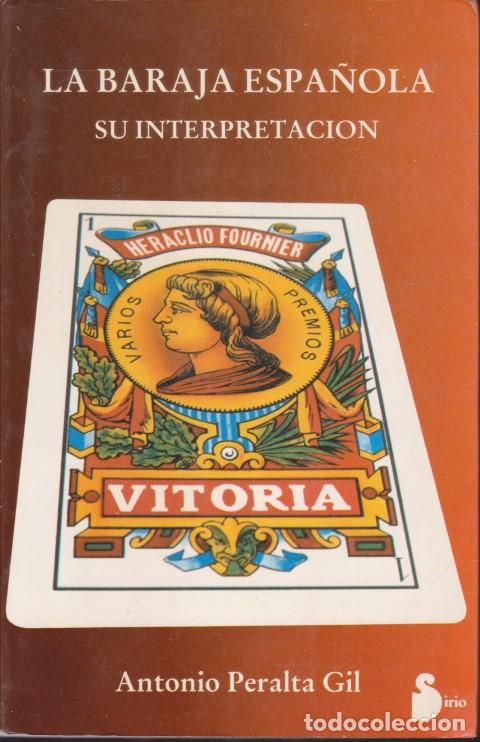 books: LA BARAJA ESPA&Ntilde;OLA. SU INTERPRETACI&Oacute;N - ANTONIO PERALTA GIL