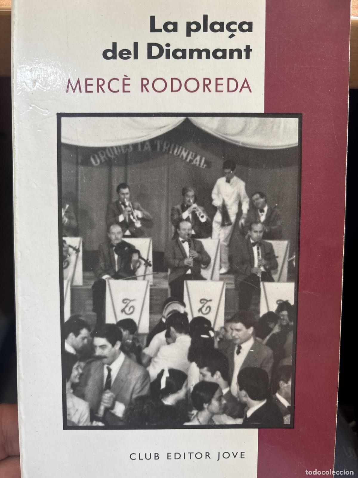 Libros: La pla&ccedil;a del Diamant - Rodoreda; Merc&egrave; - Foto 2