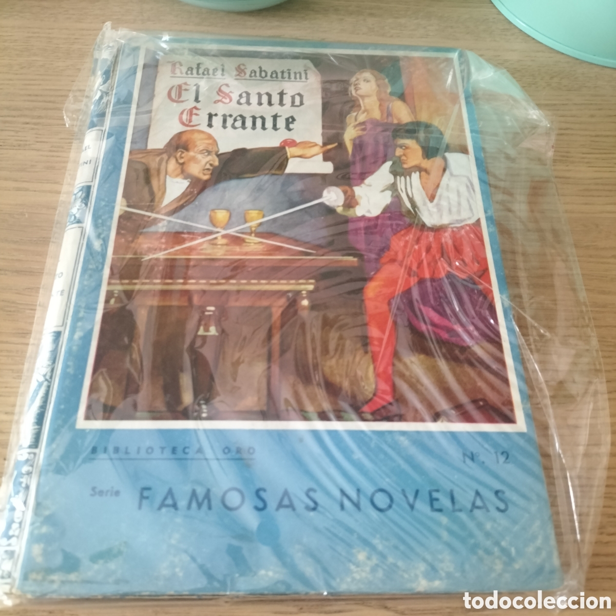 Libros: EL SANTO ERRANTE - RAFAEL SABATINI - EDIT. MOLINO BIBLIOTECA ORO - NUEVO Y PRECINTADO