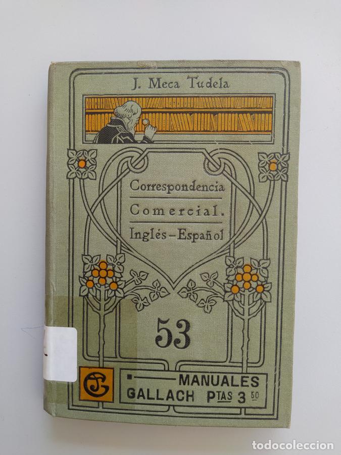 Libri di seconda mano: Correspondencia Comercial Ingl&eacute;s-Espa&ntilde;ol. Manuales Gallach 53. - J. Meca Tudela. TDK610