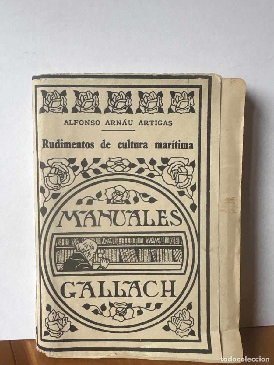 Libros: MANUALES GALLACH. RUDIMENTOS DE CULTURA MAR&Iacute;TIMA VOLUMNEN II. APENDICES - ALFONSO ARNAU ARTIGAS TDK6