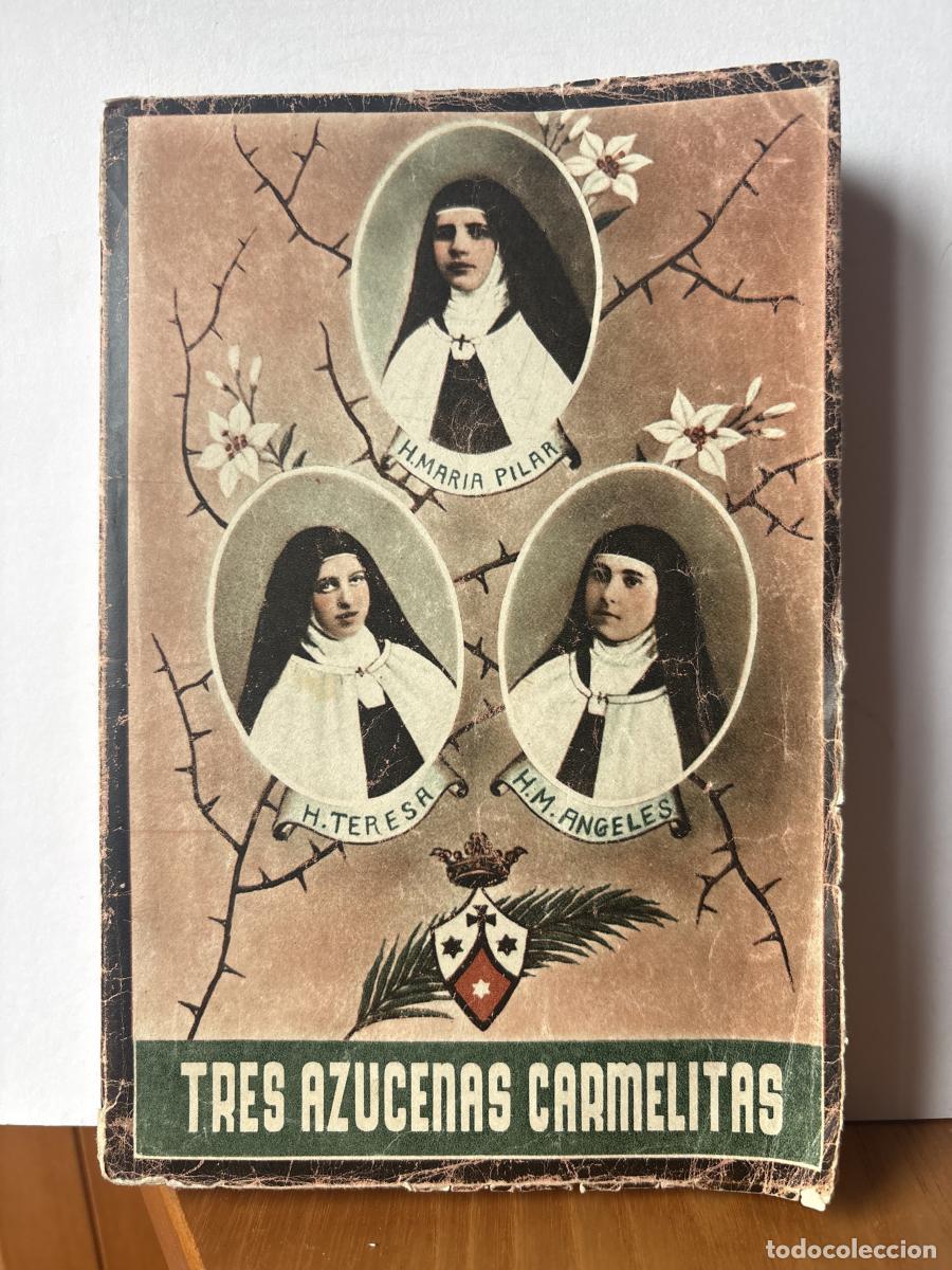 Libros: TRES AZUCENAS CARMELITAS - TDK644A