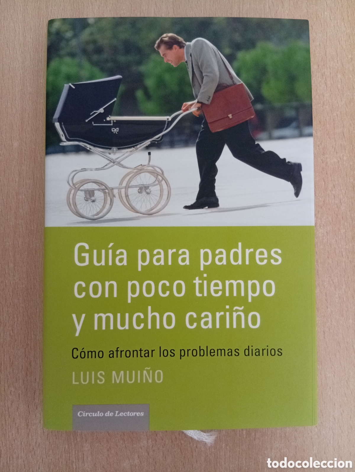 Libros: GU&Iacute;A PARA PADRES CON POCO TIEMPO Y MUCHO CARI&Ntilde;O. Luis Mui&ntilde;o