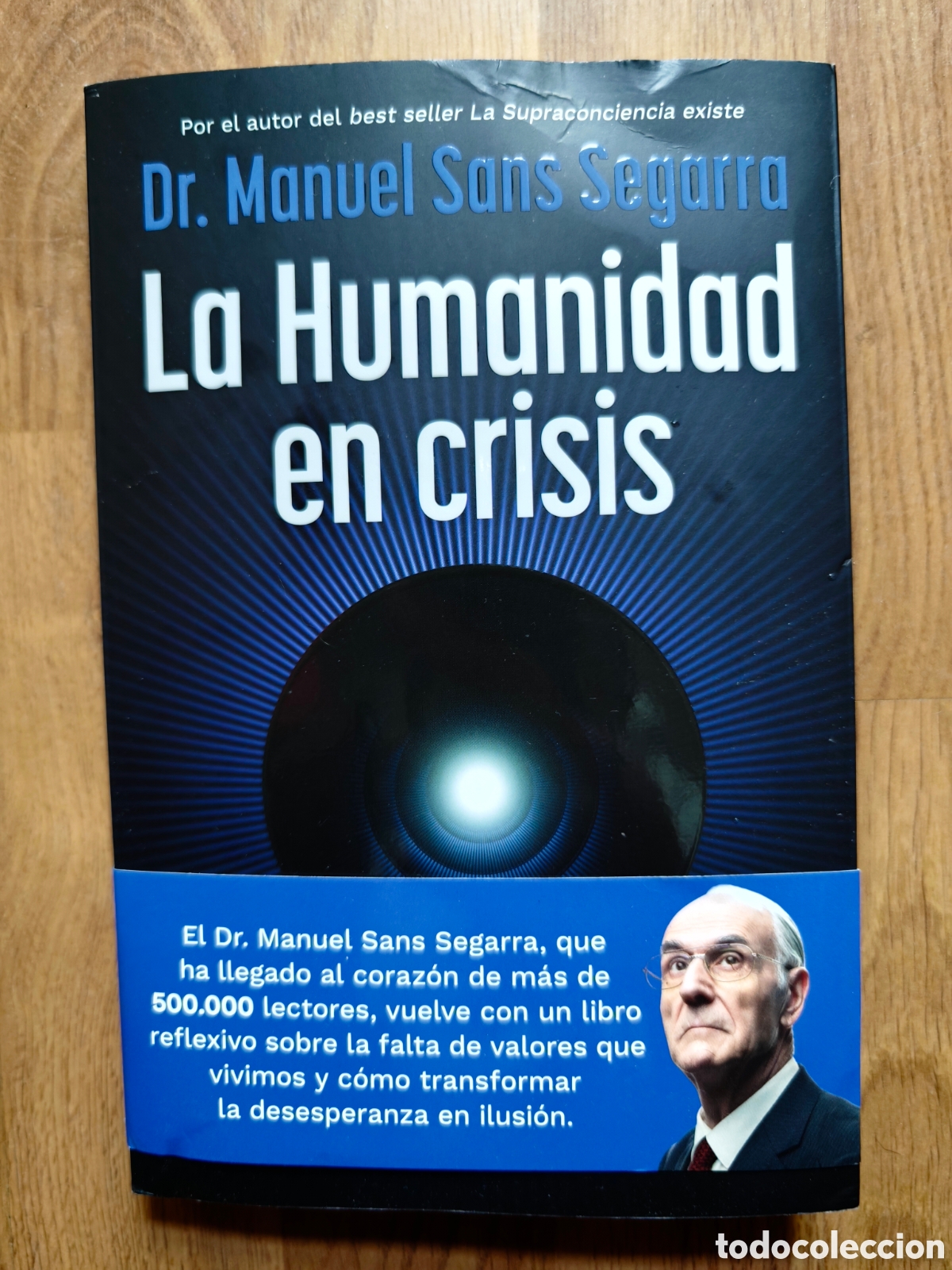 Libros: LA HUMANIDAD EN CRISIS - Dr. Manuel Sans Segarra