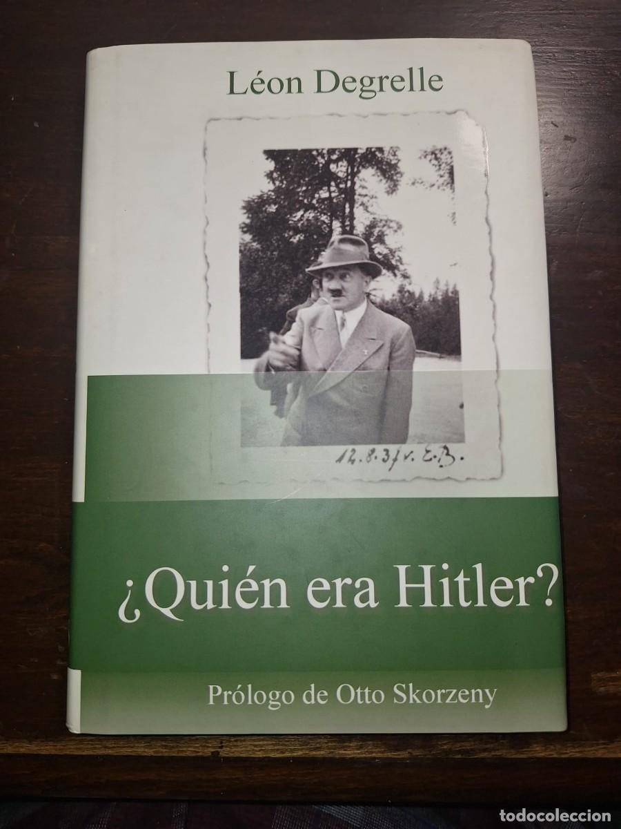 Libri di seconda mano: DEGRELLE, L&eacute;on: - &iquest;Qui&eacute;n era Histler? (Memorias de un fascista). Pr&oacute;logo de Otto Skorzeny.