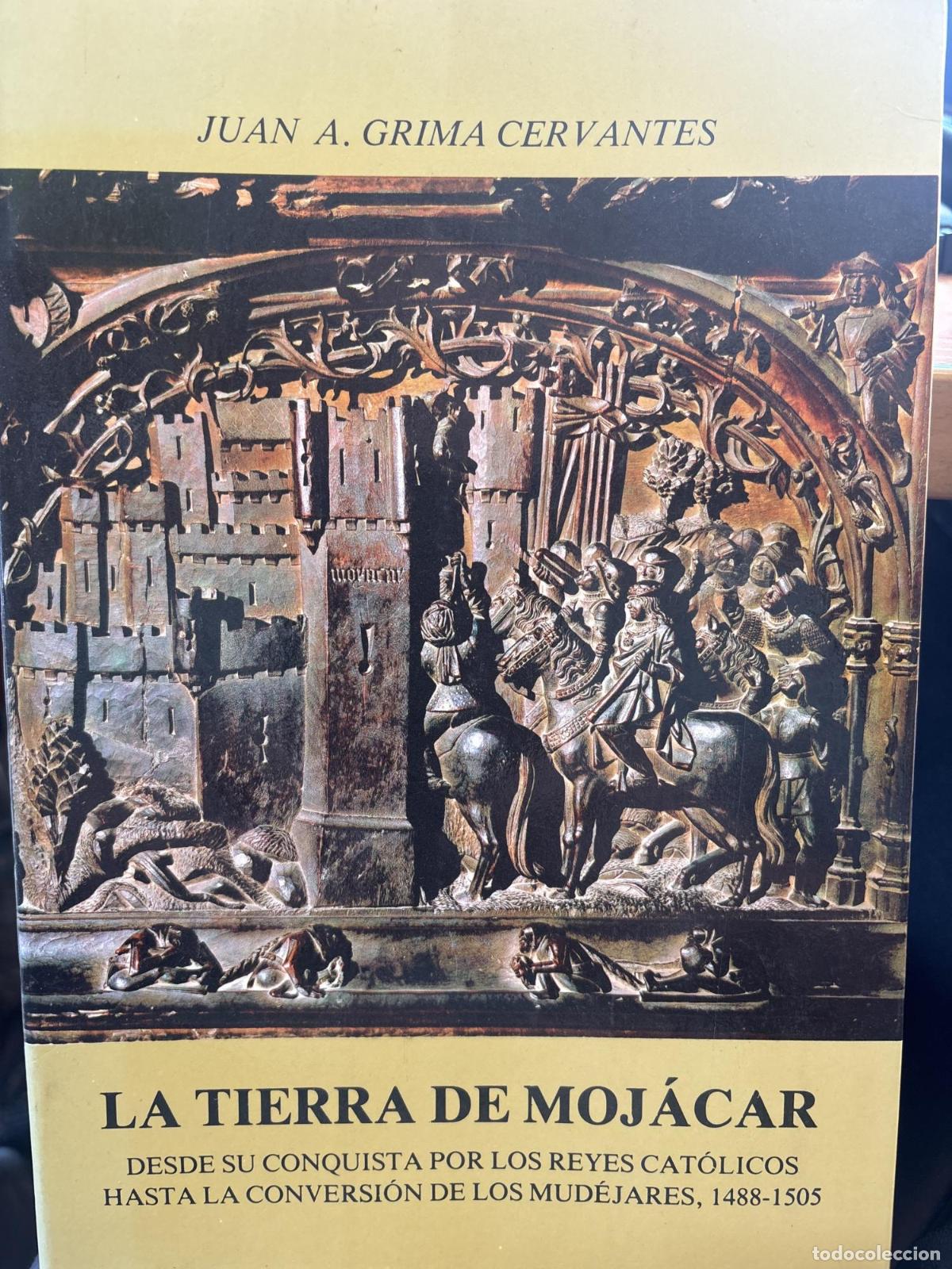 Libros: Tierra de Mojacar, la (1488-1505) - Juan A. Grima Cervantes