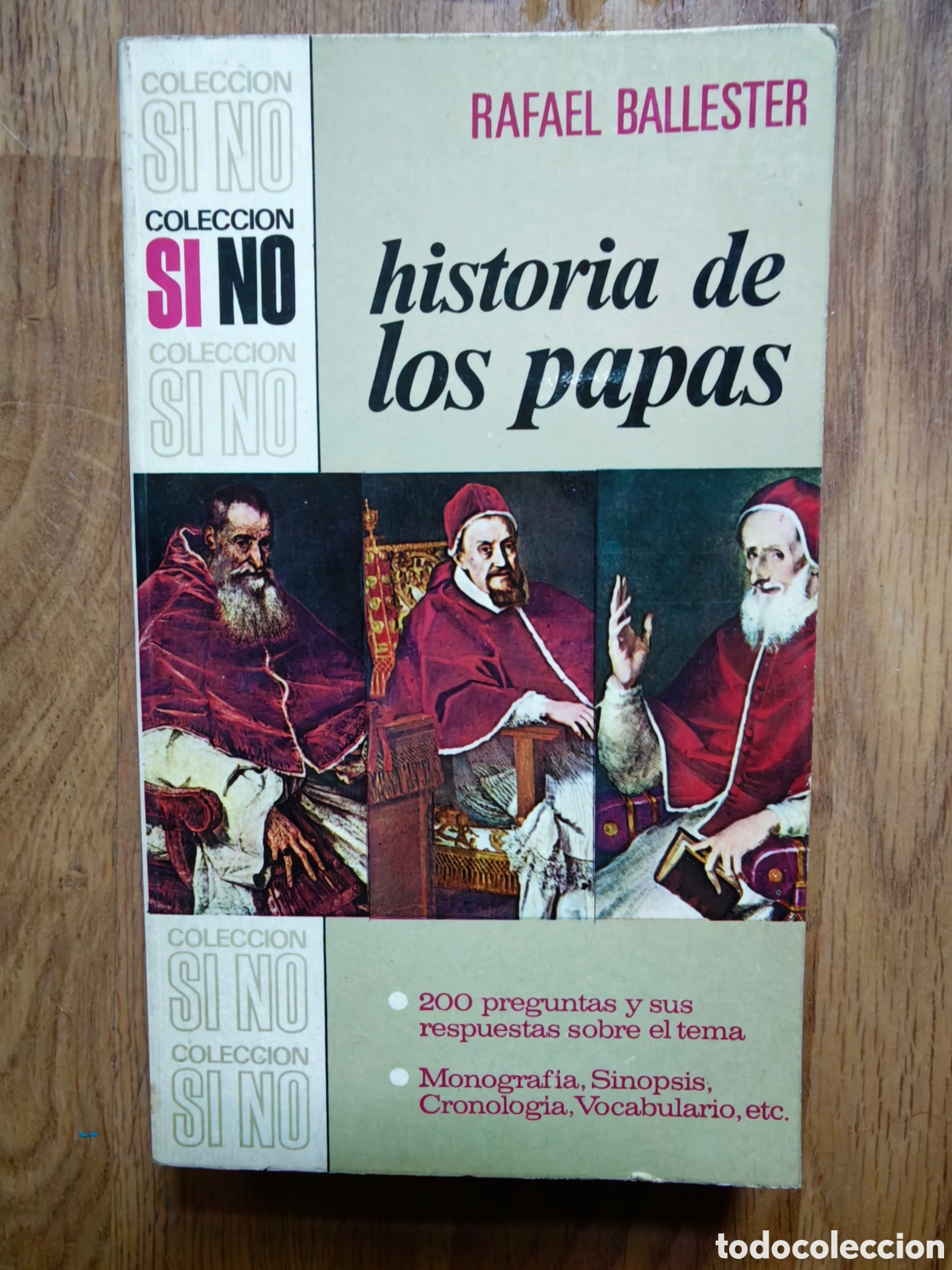 Libros: HISTORIA DE LOS PAPAS - Rafael Ballester (Colecci&oacute;n SI/NO 18. Bruguera)