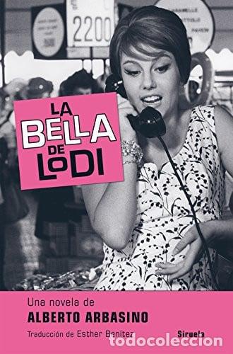 Libros: La bella de Lodi - Alberto Arbasino