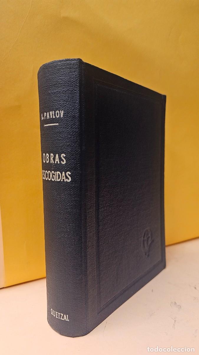 Libros: PAVLOV - OBRAS ESCOGIDAS - Argentina 1960