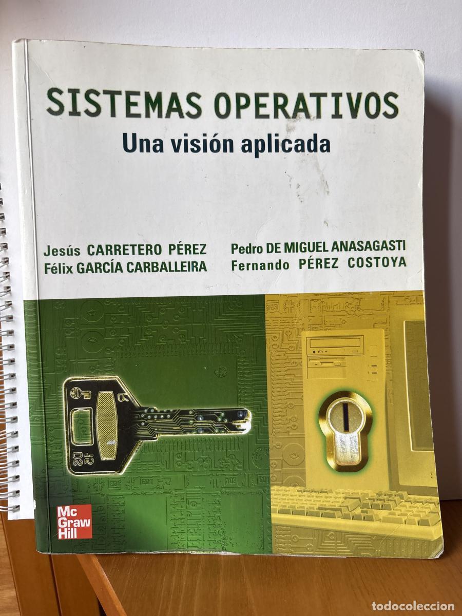 Libros: Sistemas operativos. Una visi&oacute;n aplicada - Carretero TDK298