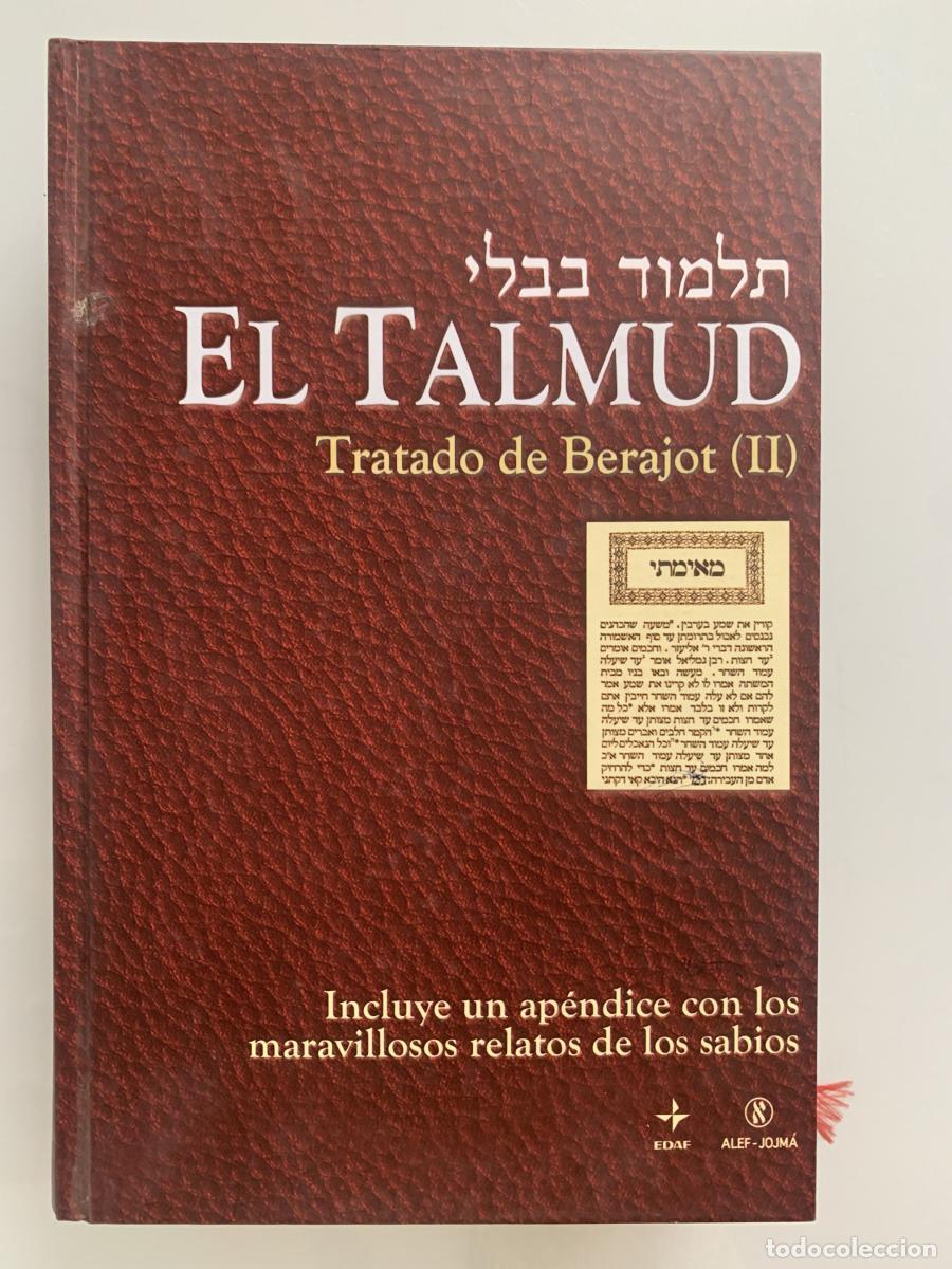 Libros: EL TALMUD. Tratado de Berajot.II (Incluye un ap&eacute;ndice con los maravillosos relatos de los sabios) (s
